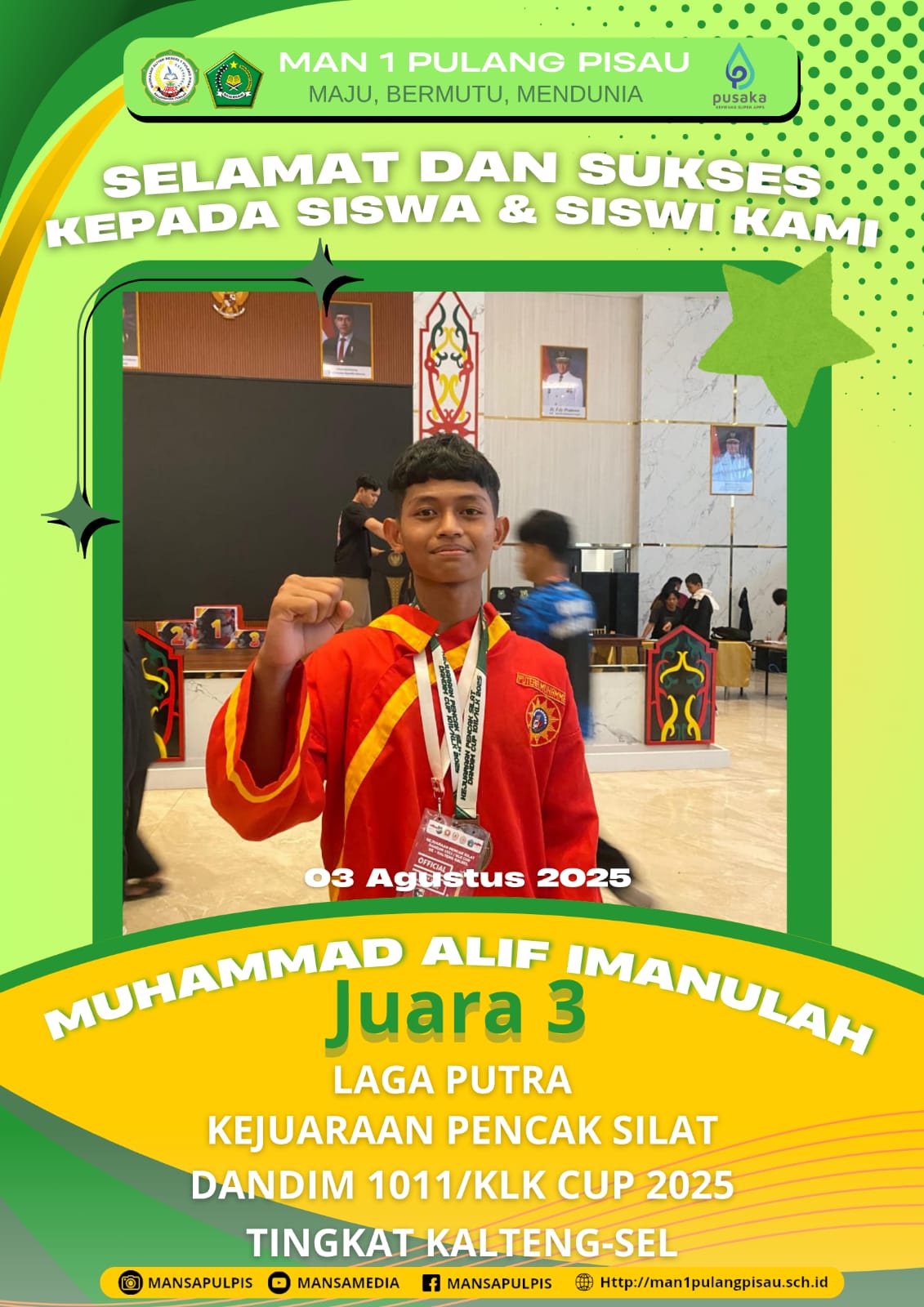 SISWA MAN 1 PULANG PISAU PLUS KETERAMPILAN BERHASIL MERAIH JUARA 3 LAGA PUTRA KEJUARAAN PENCAK SILAT DANDIM 1011/KLK CUP 2025